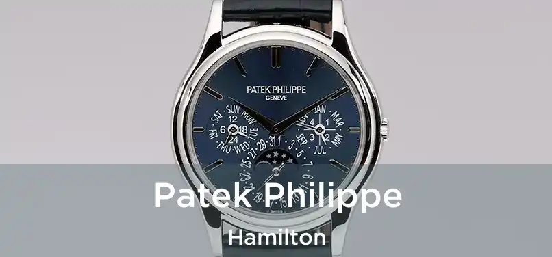  Patek Philippe Hamilton