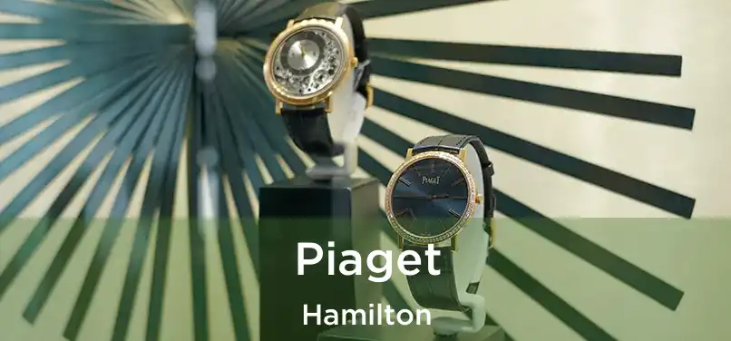  Piaget Hamilton