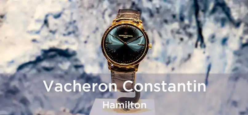  Vacheron Constantin Hamilton