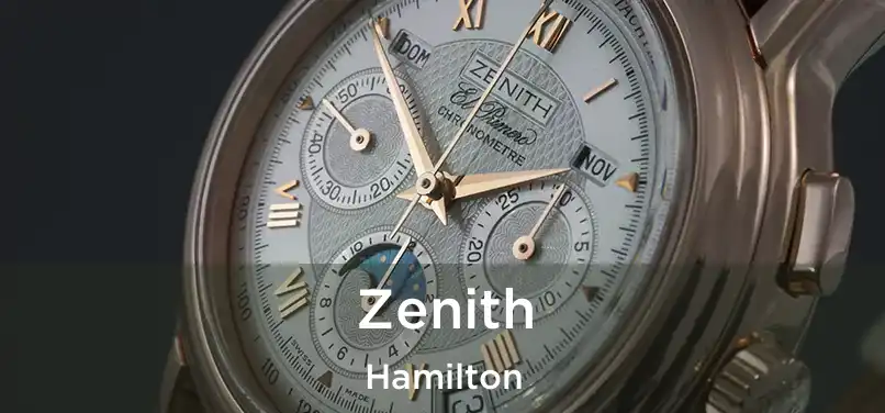  Zenith Hamilton